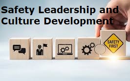 Safety Leadership and Culture Development